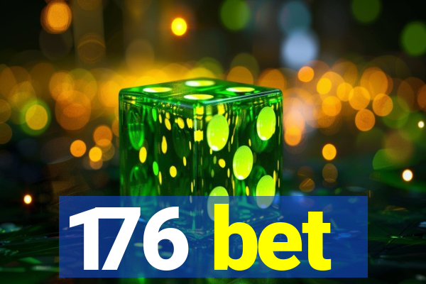 176 bet